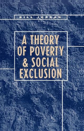 Бумажная книга «A Theory of Poverty and Social Exclusion», автор Билл Джордан - фото №1