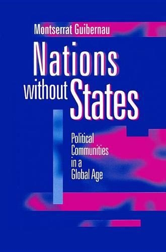 Бумажная книга «Nations without States: Political Communities in a Global Age», автор Монтсеррат Гибернау - фото №1