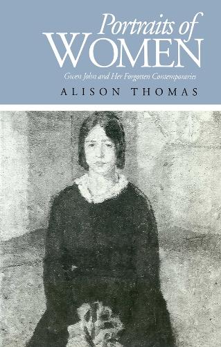 Бумажная книга «Portraits of Women: Gwen John and Her Forgotten Contemporaries», автор Элисон Томас - фото №1