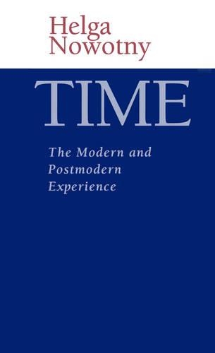 Бумажная книга «Time: The Modern and Postmodern Experience», автор Хельга Новотный - фото №1