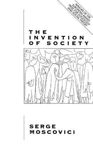 Бумажная книга «The Invention of Society: Psychological Explanations for Social Phenomena», автор Серж Московичи - фото №1