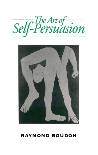 Бумажная книга «The Art of Self-Persuasion: The Social Explanation of False Beliefs», автор Раймонд Будон - фото №1