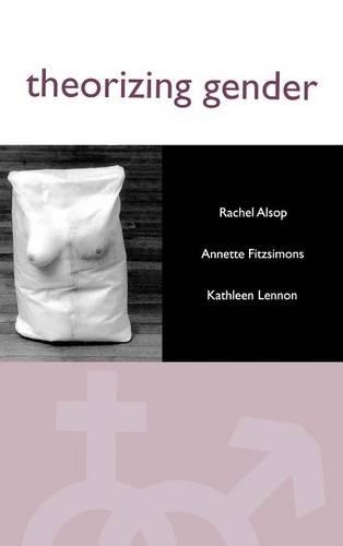 Паперова книга «Theorizing Gender: An Introduction», авторів Аннетт Фіцсімонс, Кетлін Леннон, Рейчел Алсоп - фото №1