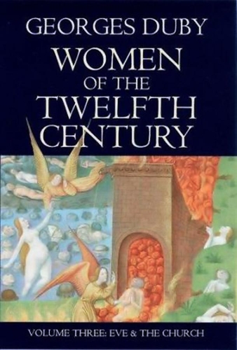 Бумажная книга «Women of the Twelfth Century, Eve and the Church», автор Жорж Дюби - фото №1