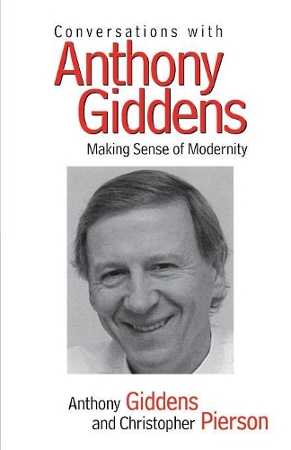 Бумажная книга «Conversations with Anthony Giddens: Making Sense of Modernity», автор Энтони Гидденс - фото №1