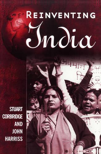 Бумажная книга «Reinventing India: Liberalization, Hindu Nationalism and Popular Democracy», авторов Джон Харрисс, Стюарт Корбридж - фото №1