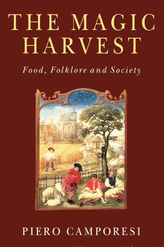 Бумажная книга «The Magic Harvest: Food, Folkore and Society», автор Пьеро Кампорези - фото №1