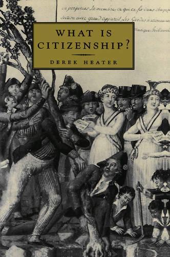 Паперова книга «What is Citizenship?», автор Дерек Хітер - фото №1