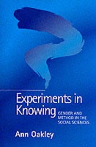 Паперова книга «Experiments in Knowing: Gender and Method in the Social Sciences», автор Енн Оклі - фото №1