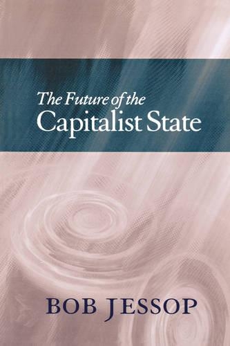 Паперова книга «The Future of the Capitalist State», автор Боб Джессоп - фото №1