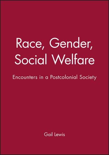 Бумажная книга «'Race', Gender, Social Welfare: Encounters in a Postcolonial Society», автор Гейл Льюис - фото №1