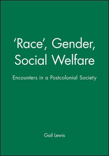 Бумажная книга «'Race', Gender, Social Welfare: Encounters in a Postcolonial Society», автор Гейл Льюис - фото №1