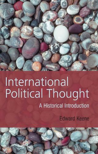 Бумажная книга «International Political Thought: An Historical Introduction», автор Эдвард Кин - фото №1