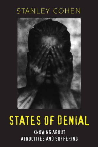 Бумажная книга «States of Denial: Knowing about Atrocities and Suffering», автор Стэнли Коэн - фото №1