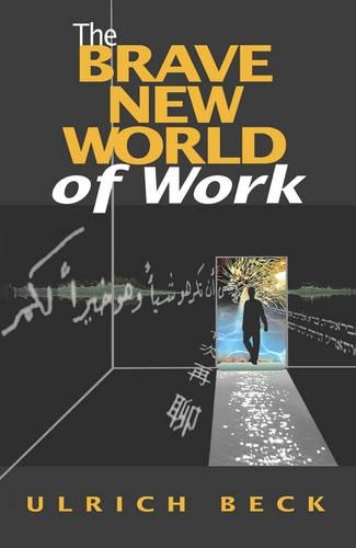 Бумажная книга «The Brave New World of Work», автор Ульрих Бек - фото №1