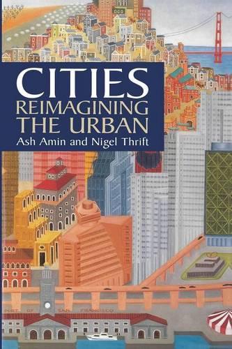 Паперова книга «Cities: Reimagining the Urban», авторів Еш Амін, Найджел Тріфт - фото №1