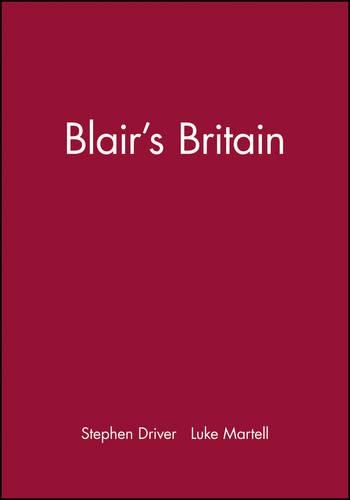 Паперова книга «Blair's Britain», авторів Люк Мартелл, Стівен Драйвер - фото №1