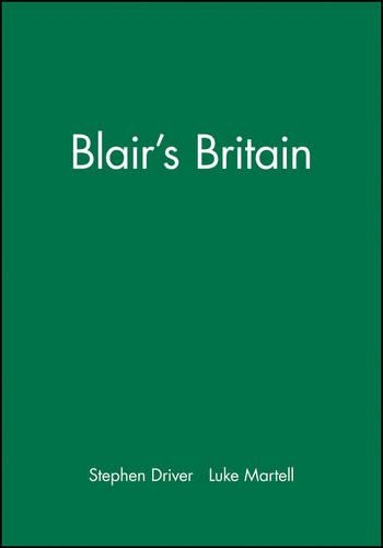 Паперова книга «Blair's Britain», авторів Люк Мартелл, Стівен Драйвер - фото №1