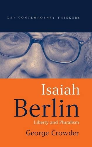 Бумажная книга «Isaiah Berlin: Liberty and Pluralism», автор Джордж Краудер - фото №1