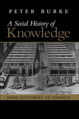 Паперова книга «Social History of Knowledge: From Gutenberg to Diderot», автор Пітер Берк - фото №1