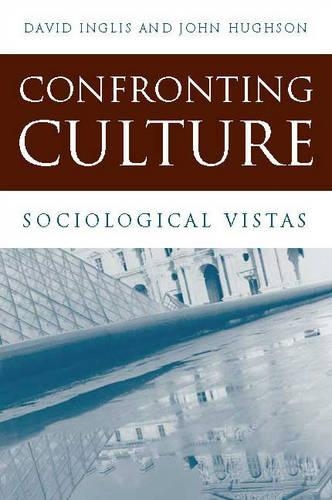 Паперова книга «Confronting Culture: Sociological Vistas», авторів Девід Інгліс, Джон Х'юсон - фото №1