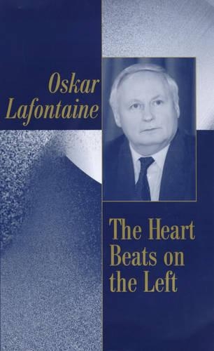 Бумажная книга «The Heart Beats on the Left», автор Оскар Лафонтен - фото №1