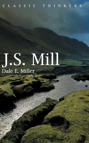 Паперова книга «John Stuart Mill: Moral, Social, and Political Thought», автор Дейл Е. Міллер - фото №1