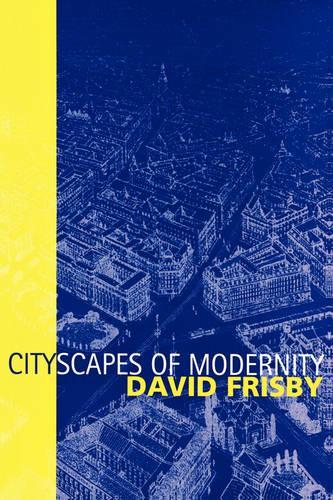 Бумажная книга «Cityscapes of Modernity: Critical Explorations», автор Дэвид Фрисби - фото №1