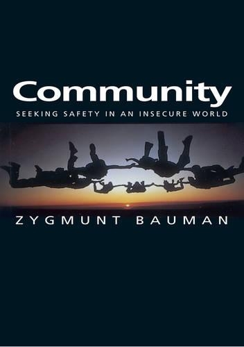 Паперова книга «Community: Seeking Safety in an Insecure World», автор Зигмунт Бауман - фото №1