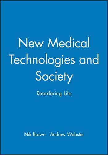 Бумажная книга «New Medical Technologies and Society: Reordering Life», авторов Эндрю Вебстер, Ник Браун - фото №1