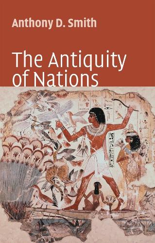 Бумажная книга «The Antiquity of Nations», автор Энтони Д Смит - фото №1