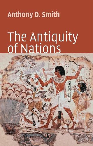 Бумажная книга «The Antiquity of Nations», автор Энтони Д Смит - фото №1