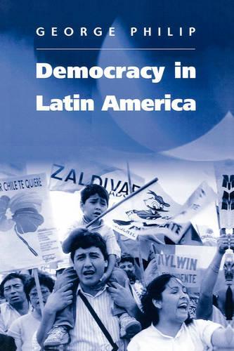 Паперова книга «Democracy in Latin America: Surviving Conflict and Crisis?», автор Джордж Філіп - фото №1
