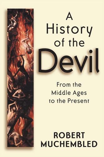 Бумажная книга «A History of the Devil: From the Middle Ages to the Present», автор Роберт Мучемблед - фото №1