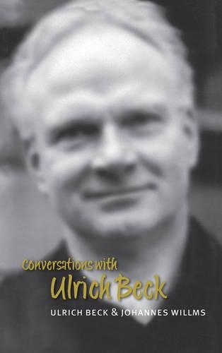 Бумажная книга «Conversations with Ulrich Beck», авторов Йоханнес Вилмс, Ульрих Бек - фото №1