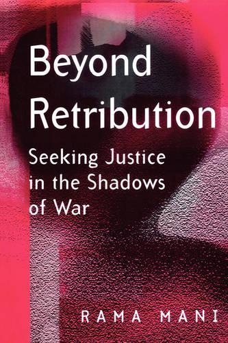 Бумажная книга «Beyond Retribution: Seeking Justice in the Shadows of War», автор Рама Мани - фото №1