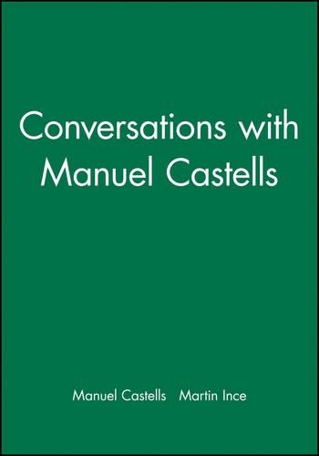 Паперова книга «Conversations with Manuel Castells», авторів Мануель Кастельс, Мартін Інс - фото №1