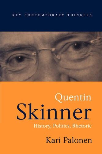Паперова книга «Quentin Skinner: History, Politics, Rhetoric», автор Карі Палонен - фото №1