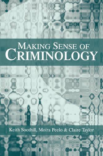 Бумажная книга «Making Sense of Criminology», авторов Кит Сутилл, Мойра Пило - фото №1