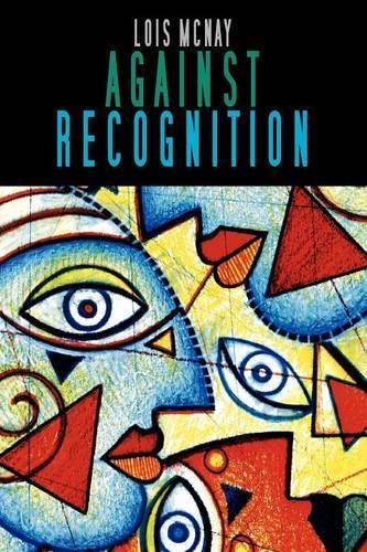 Паперова книга «Against Recognition», автор Лоїс Макней - фото №1