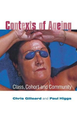 Бумажная книга «Contexts of Ageing: Class, Cohort and Community», авторов Крис Гиллард, Пол Хиггс - фото №1