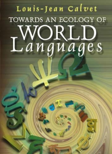 Бумажная книга «Towards an Ecology of World Languages», автор Луи-Жан Кальве - фото №1