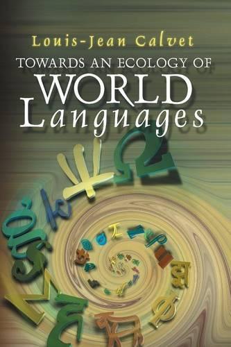 Бумажная книга «Towards an Ecology of World Languages», автор Луи-Жан Кальве - фото №1