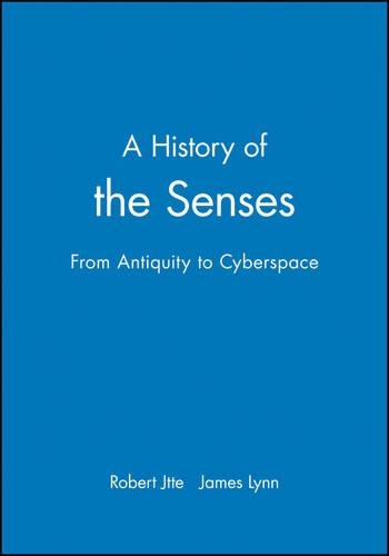 Паперова книга «A History of the Senses: From Antiquity to Cyberspace», автор Роберт Ютте - фото №1
