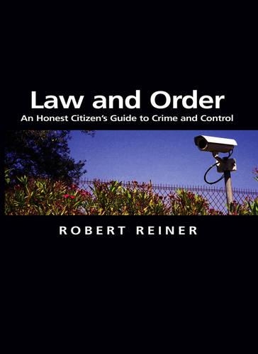 Бумажная книга «Law and Order: An Honest Citizen's Guide to Crime and Control», автор Роберт Райнер - фото №1