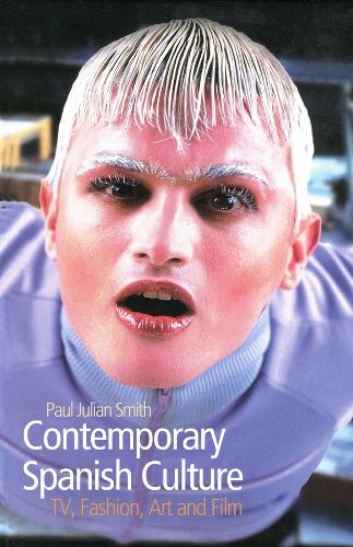 Бумажная книга «Contemporary Spanish Culture: Television, Fashion, Art and Film», автор Пол Дж. Смит - фото №1
