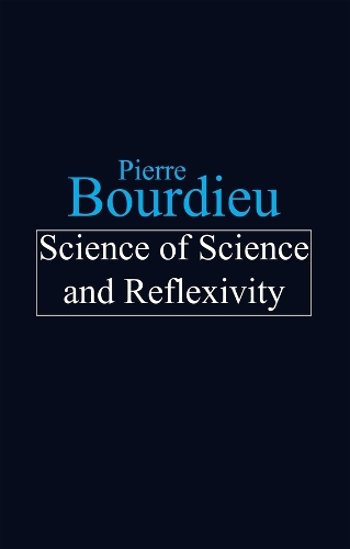 Бумажная книга «Science of Science and Reflexivity», автор Пьер Бурдье - фото №1