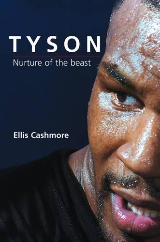 Бумажная книга «Tyson: Nurture of the Beast», автор Эллис Кэшмор - фото №1
