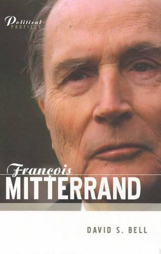 Паперова книга «Francois Mitterrand: A Political Biography», автор Девід С. Белл - фото №1