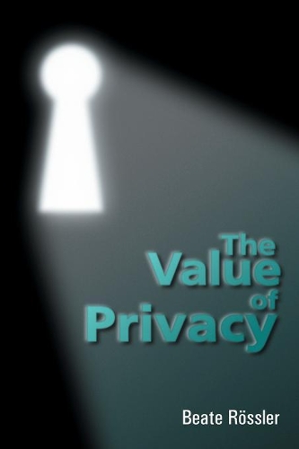 Бумажная книга «The Value of Privacy», автор Беате Рёсслер - фото №1